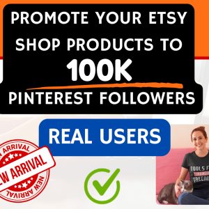 Promote your etsy shop products to 100k Pinterest followers